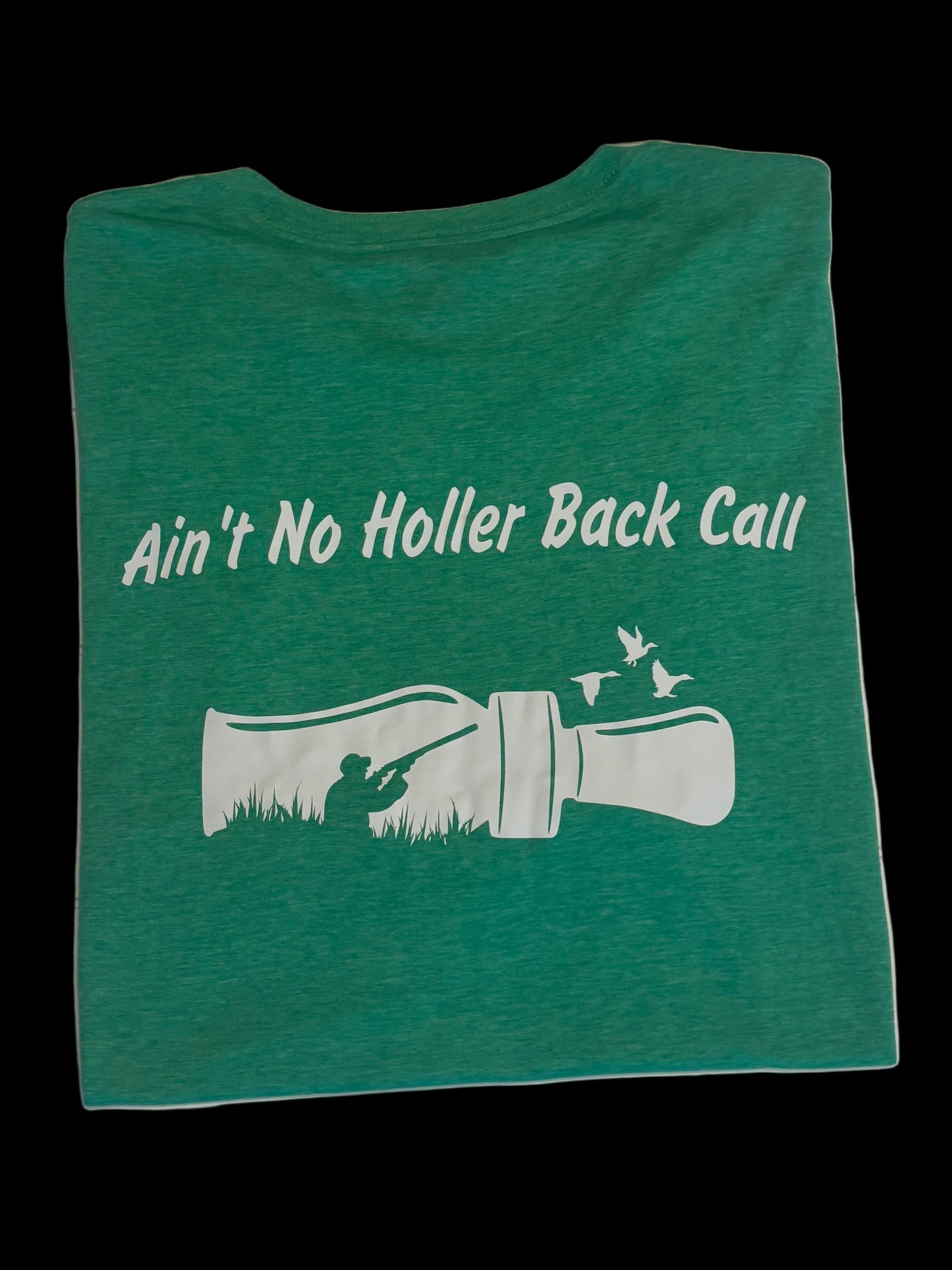 Ain't No Holler Back Call Tee