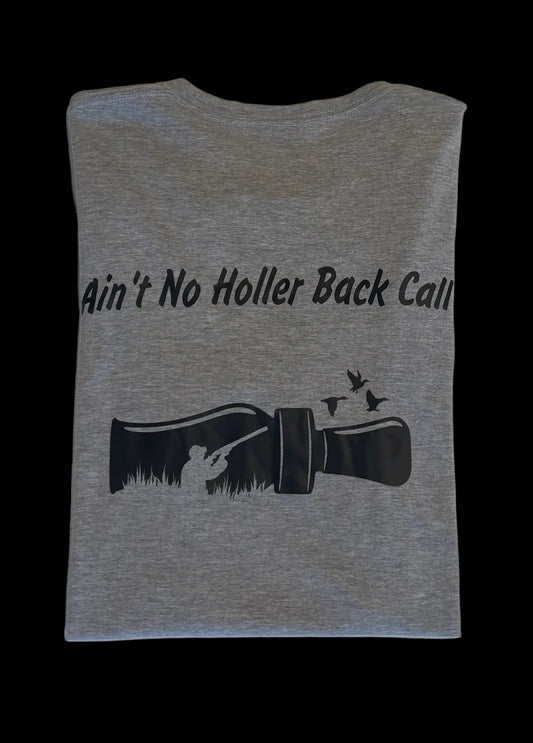 Ain't No Holler Back Call Tee